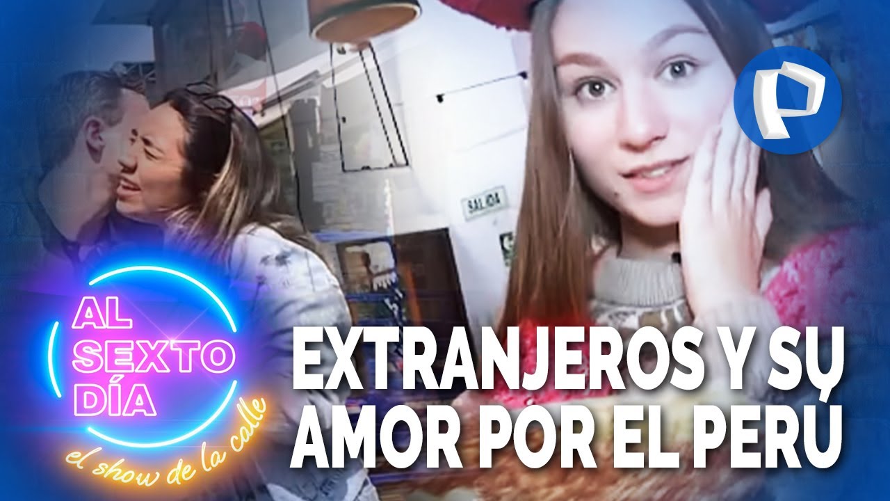 Ellos son los extranjeros que se quedaron en el Perú por amor: Estas son sus experiencias