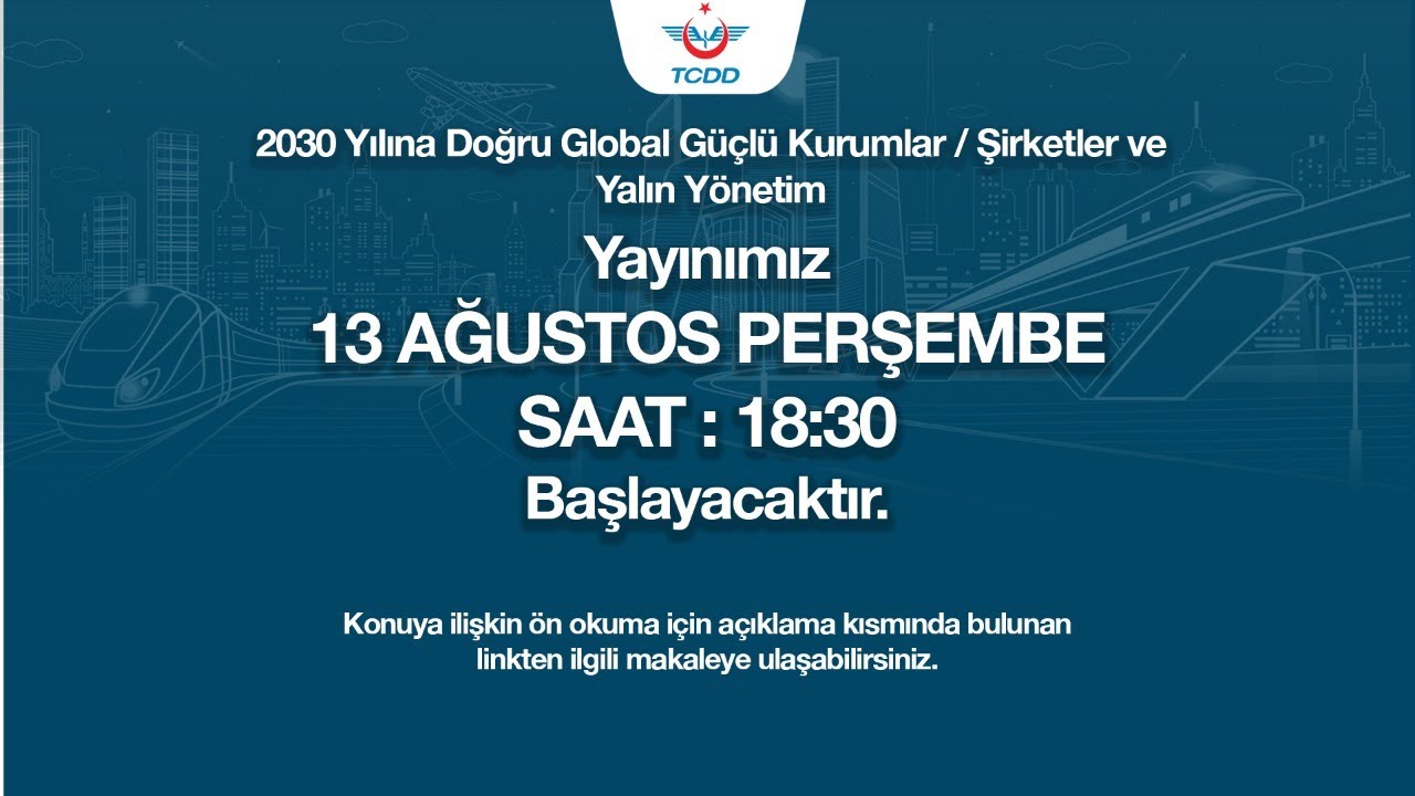 2030 Yılına Doğru Global Güçlü Kurumlar / Şirketler ve Yalın Yönetim
