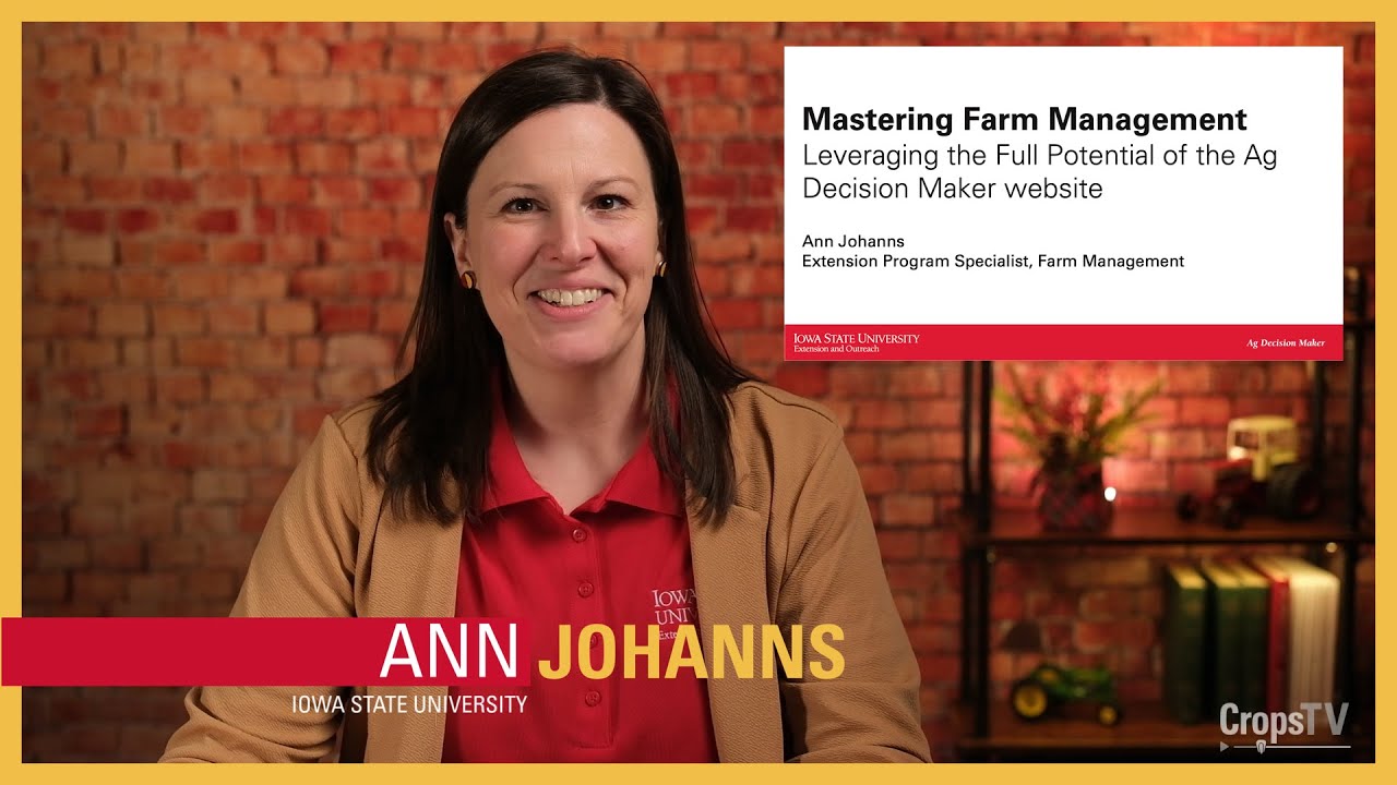 Mastering farm management: Leveraging the full potential of the Ag Decision Maker website