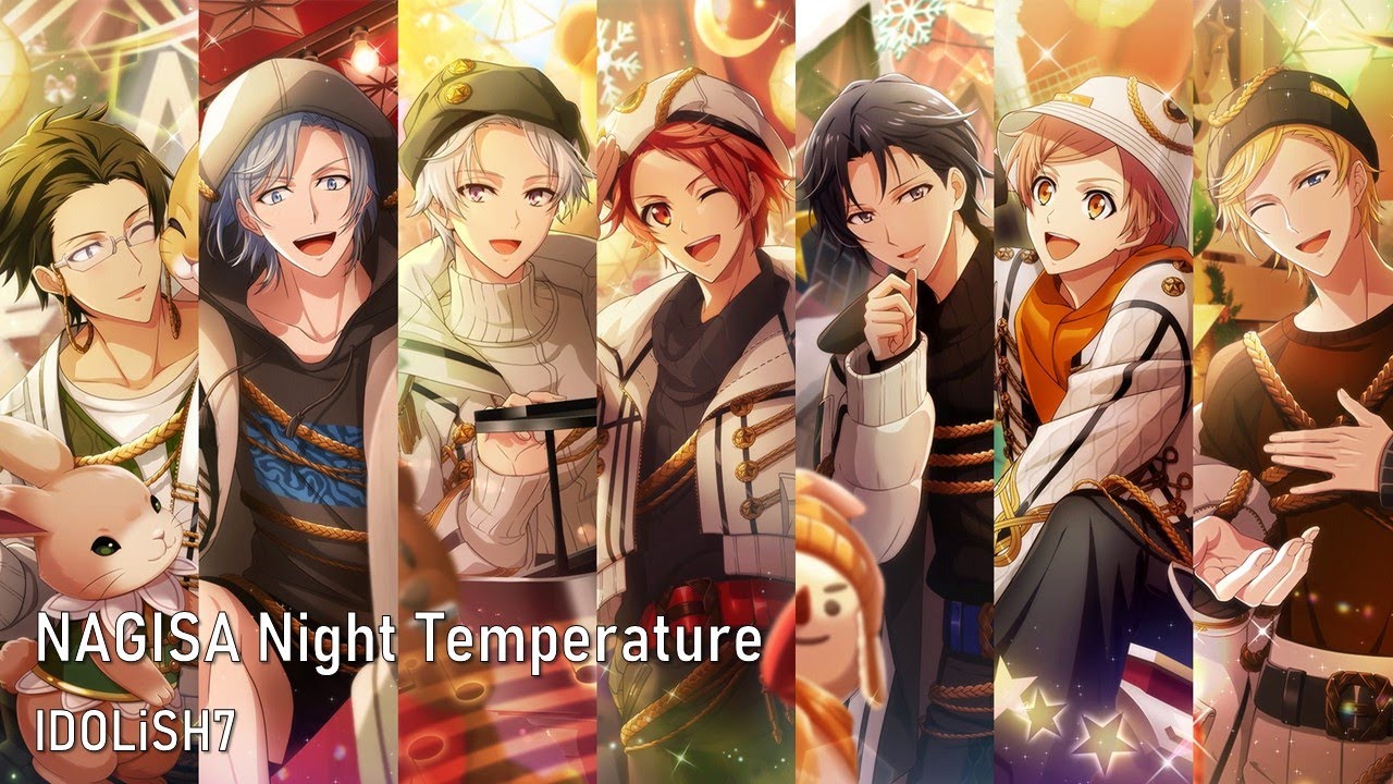 【아이나나】 NAGISA Night Temperature - IDOLiSH7 【가사/歌詞】