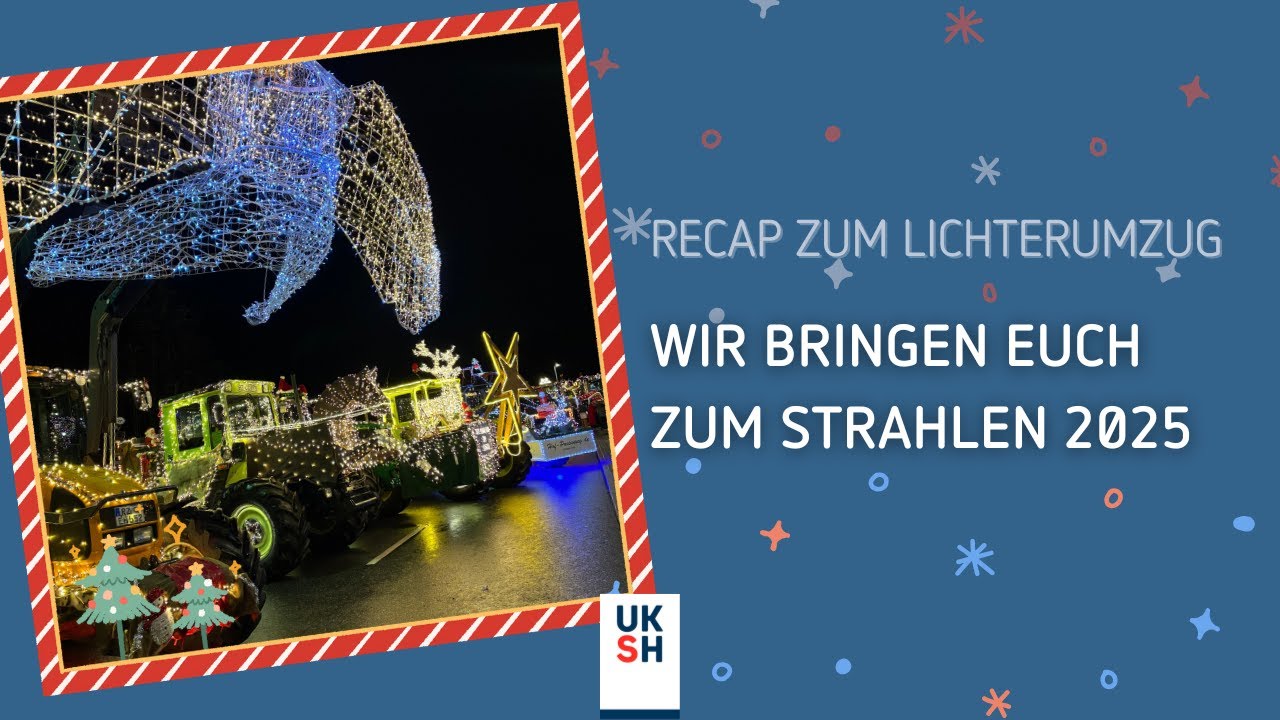 Wir bringen Euch zum Strahlen 2025 | Lichterfahrt zum UKSH, Campus Lübeck