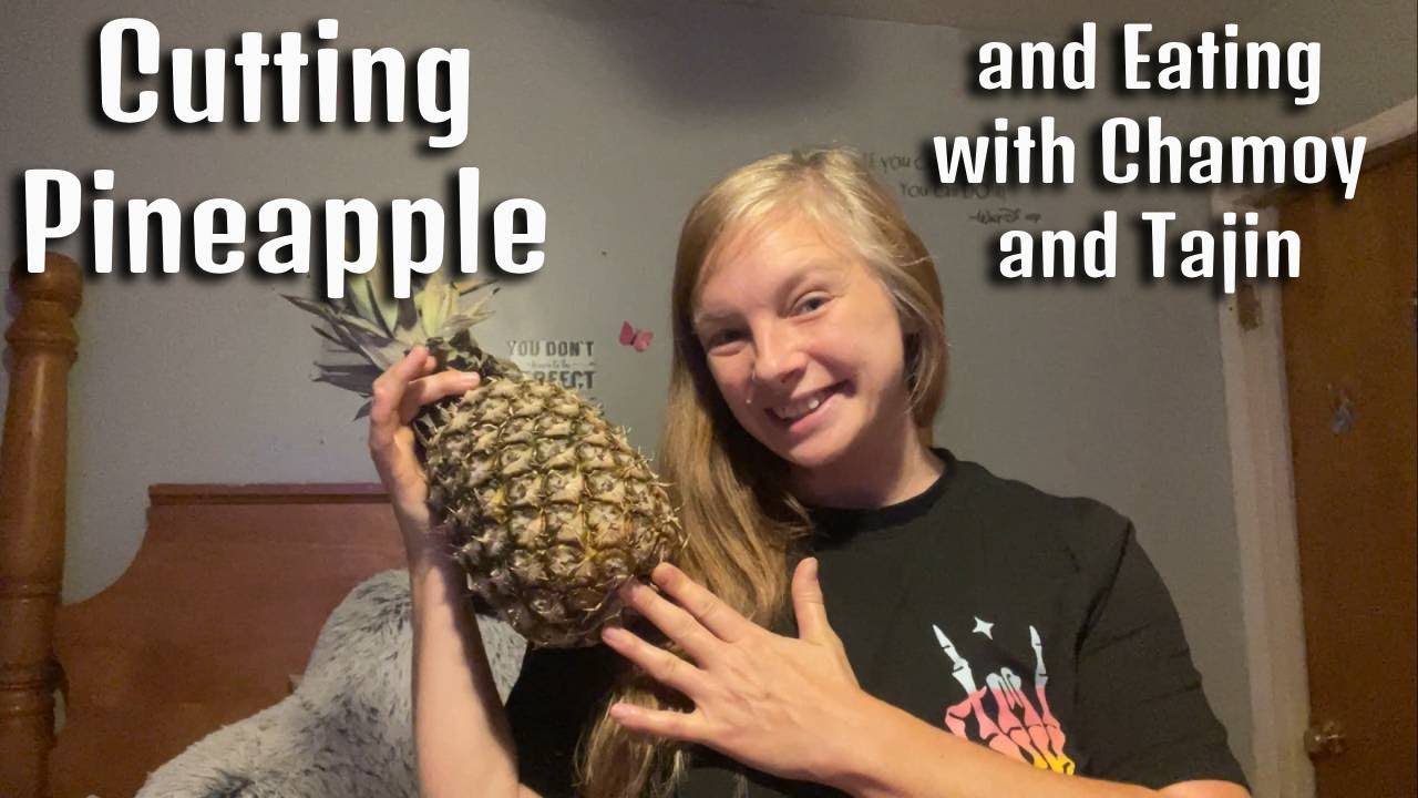 Cutting Pineapple + Snack