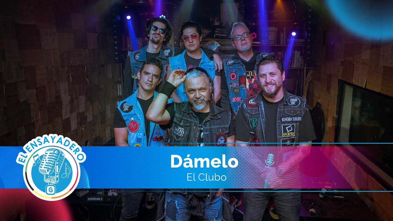 El Clubo: Dámelo | El Ensayadero