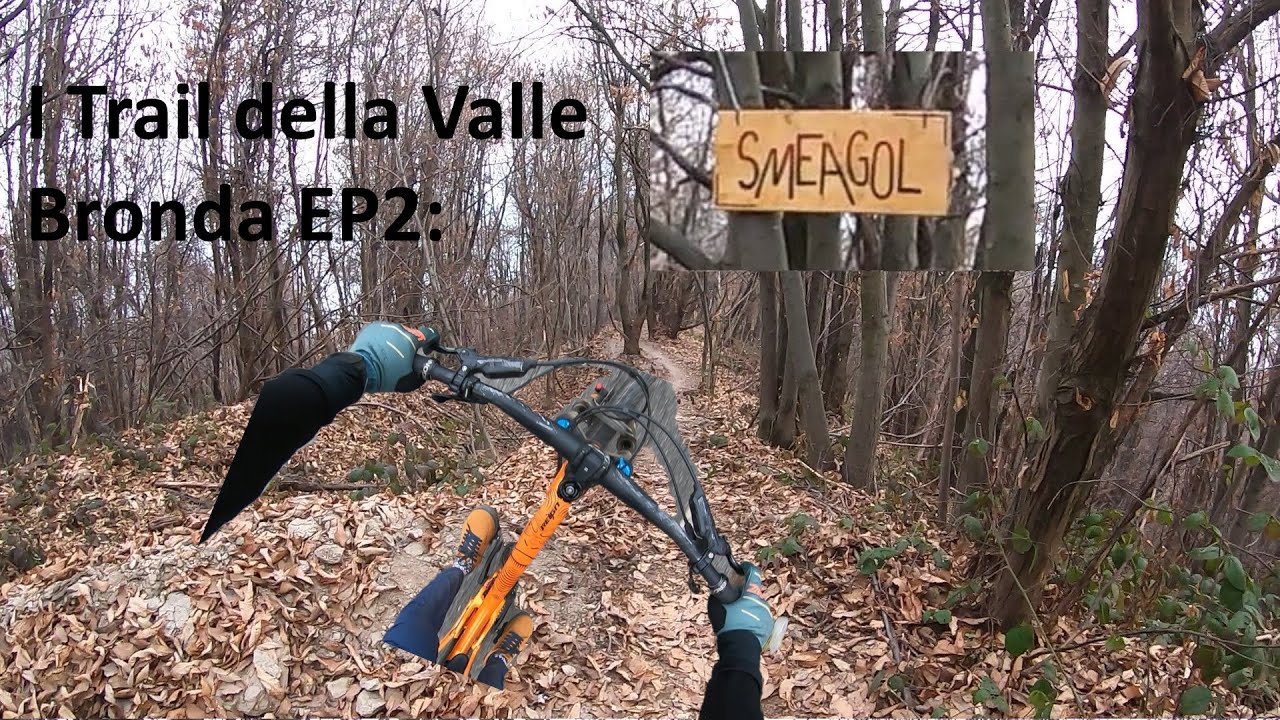 I Trail della Valle Bronda EP2: Smeagol
