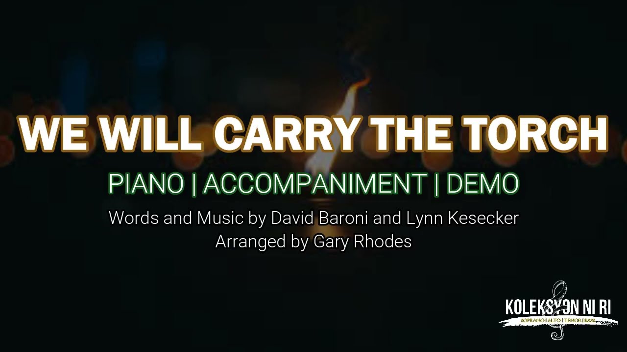 We Will Carry the Torch | Piano | Accompaniment | Lyrics