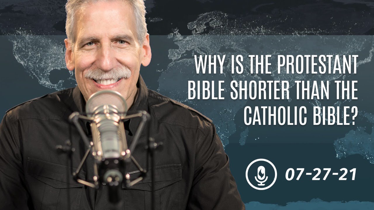 Why Is the Protestant Bible Shorter than the Catholic Bible?