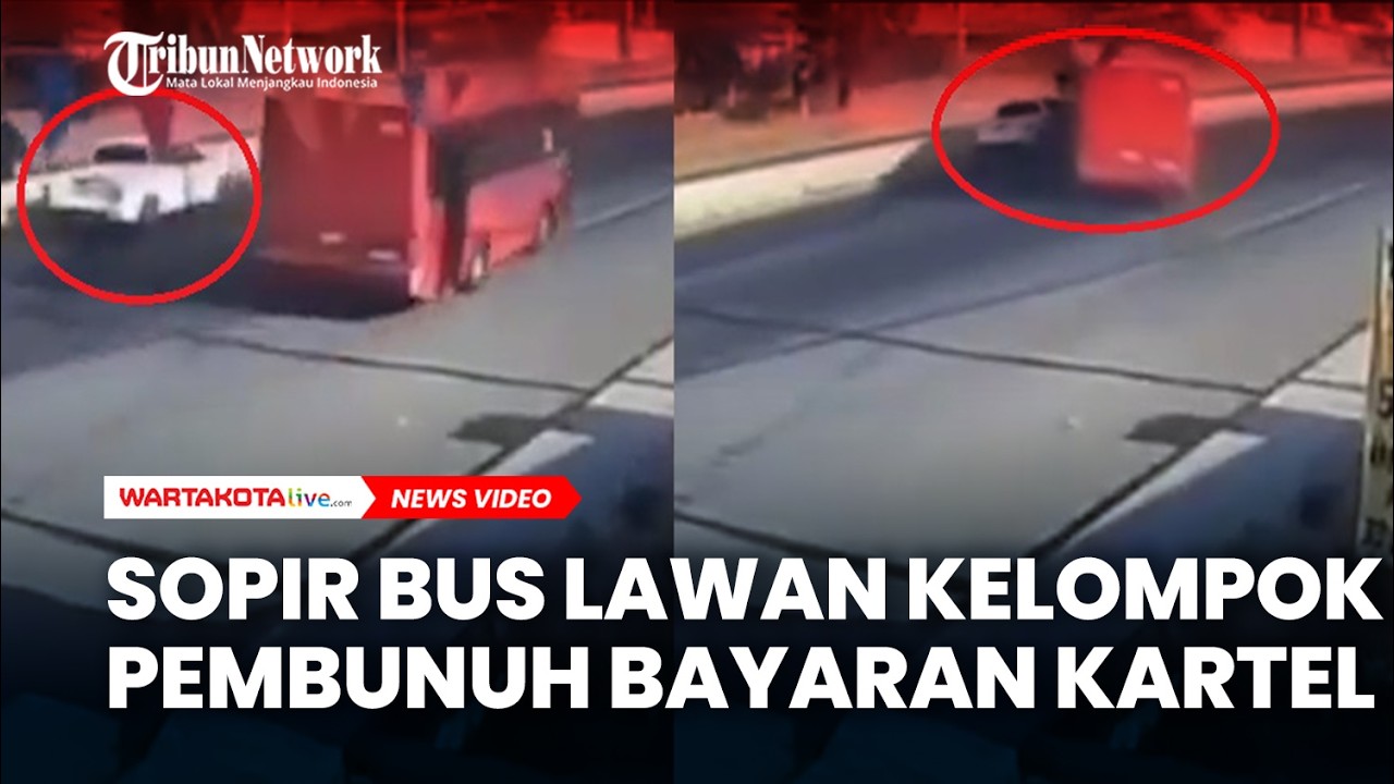 MENCEKAM Perlawanan Sopis Bus ke Kelompok Pembunuh Bayaran Kartel