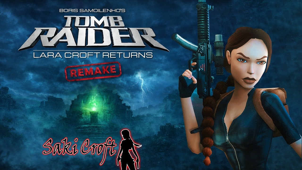 Tomb Raider Custom Level &ndash; Lara Croft Returns Remake | Full Walkthrough