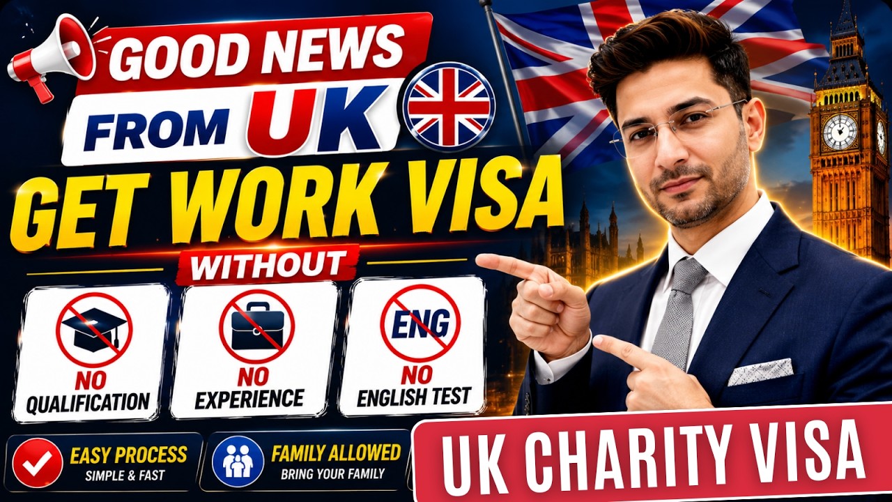 UK Charity Worker Visa 2026 | Get Work Visa Without Qualification, Experience & English Test