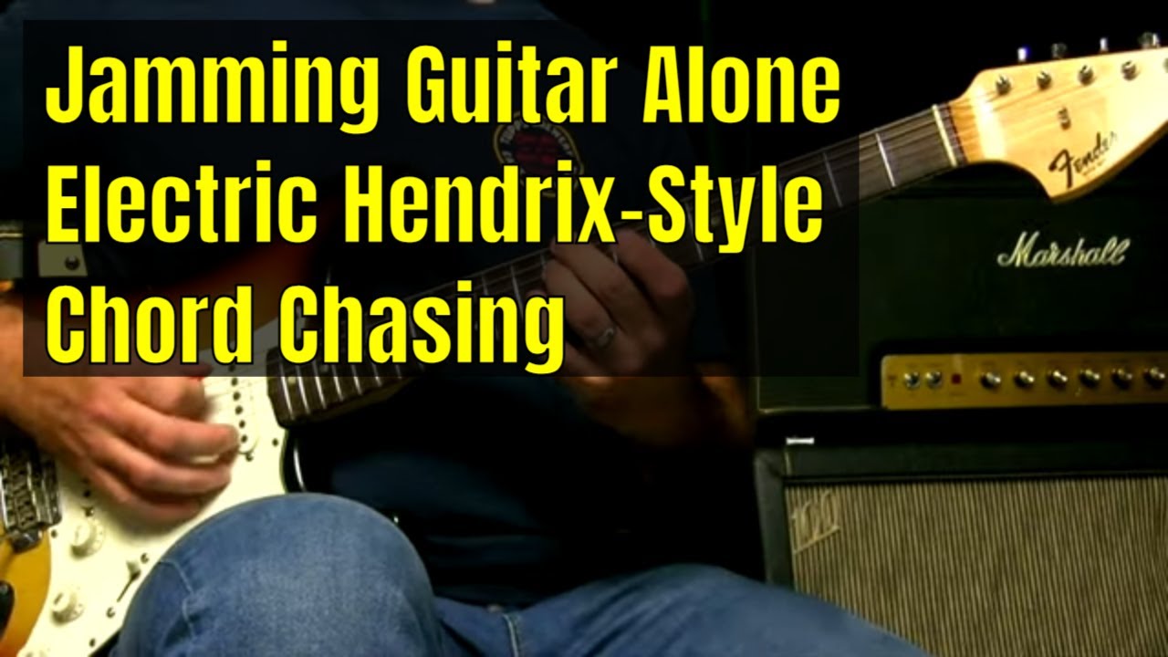 How To Jam Guitar Alone - Electric Hendrix Style Chord Chasing