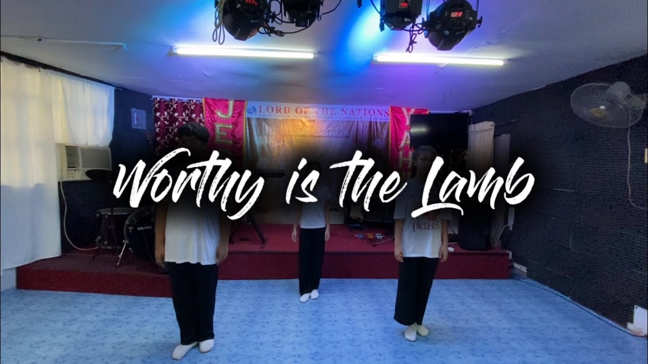 Worthy is the Lamb - Planetshakers | Interpretative Dance