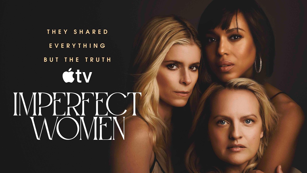 Imperfect Women S1 | Official Trailer (2026) | Elisabeth Moss, Kerry Washington, Kate Mara