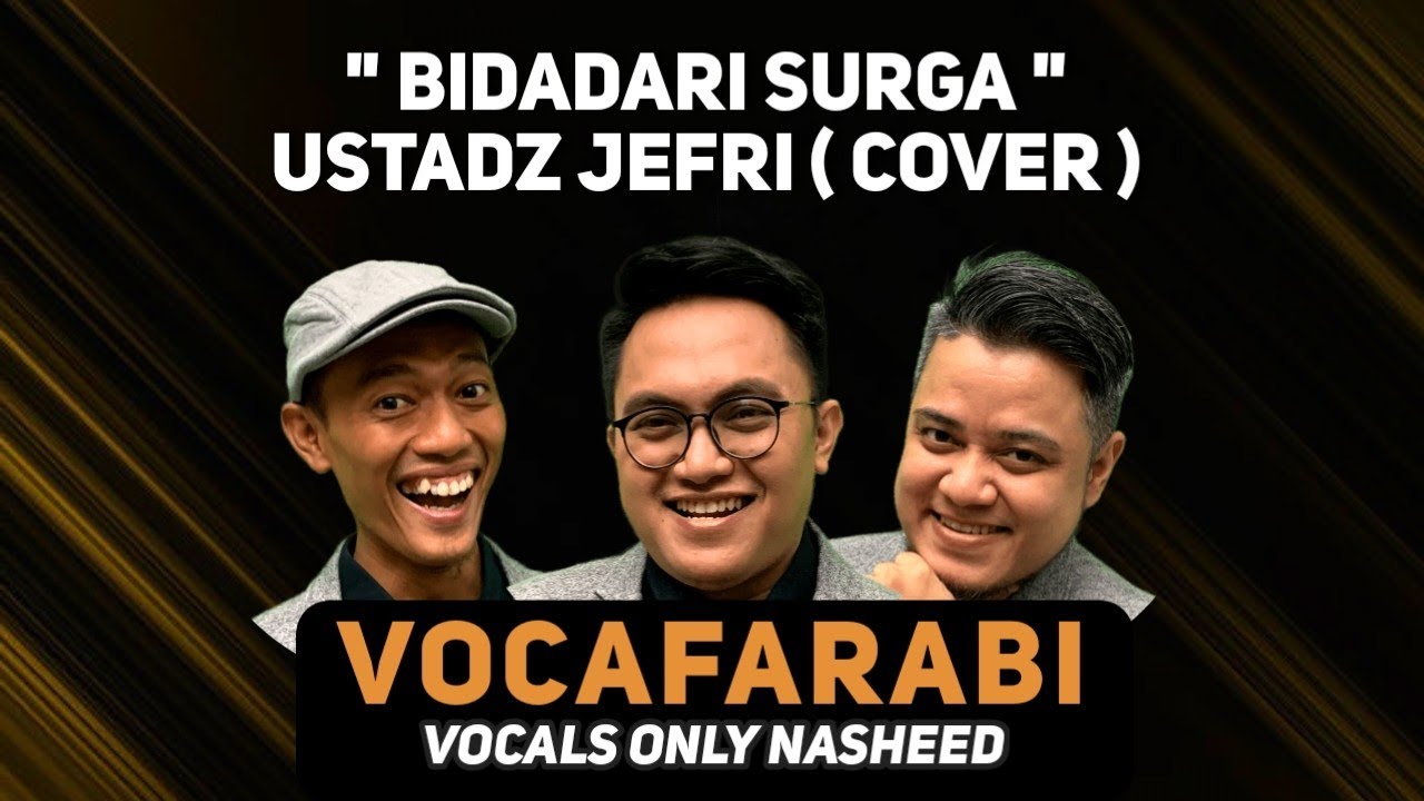 BIDADARI SYURGA_UJE | VOCAFARABI ( ACAPELLA COVER ) #vocafarabi #nasyid #nasyidacapella