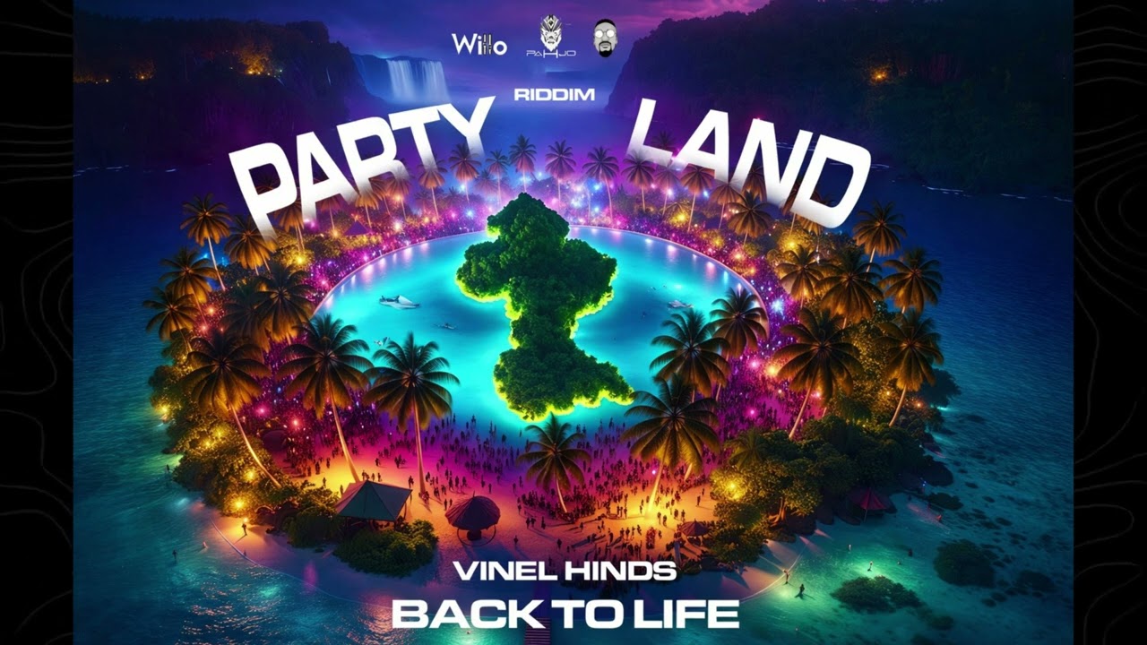Vinel Hinds - Back To Life (Party Land Riddim) Soca 2026