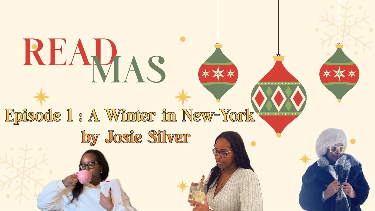 Readmas Episode 1: A Winter in New-York by Josie Silver 🎄🗽