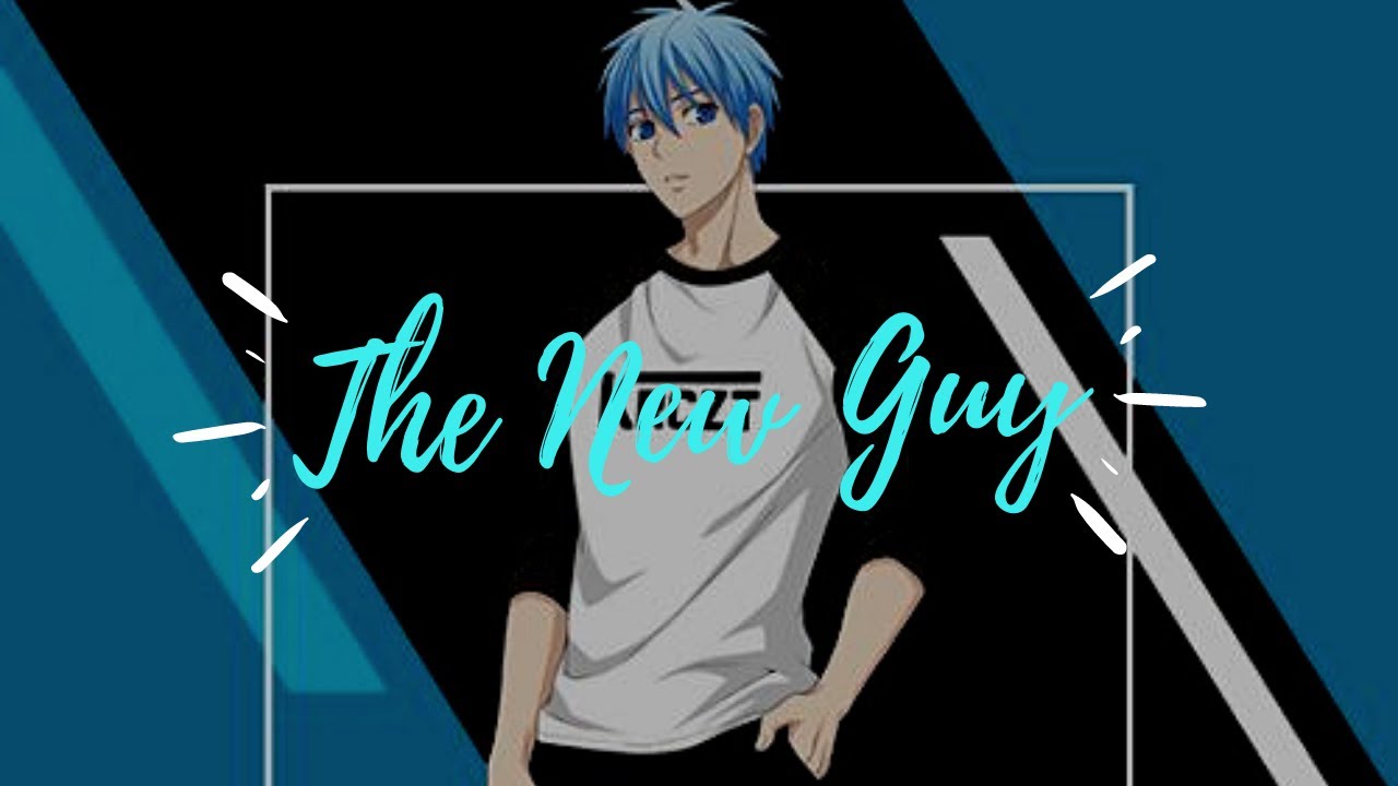 THE NEW GUY [ KUROKO X HAREM ] PART 2