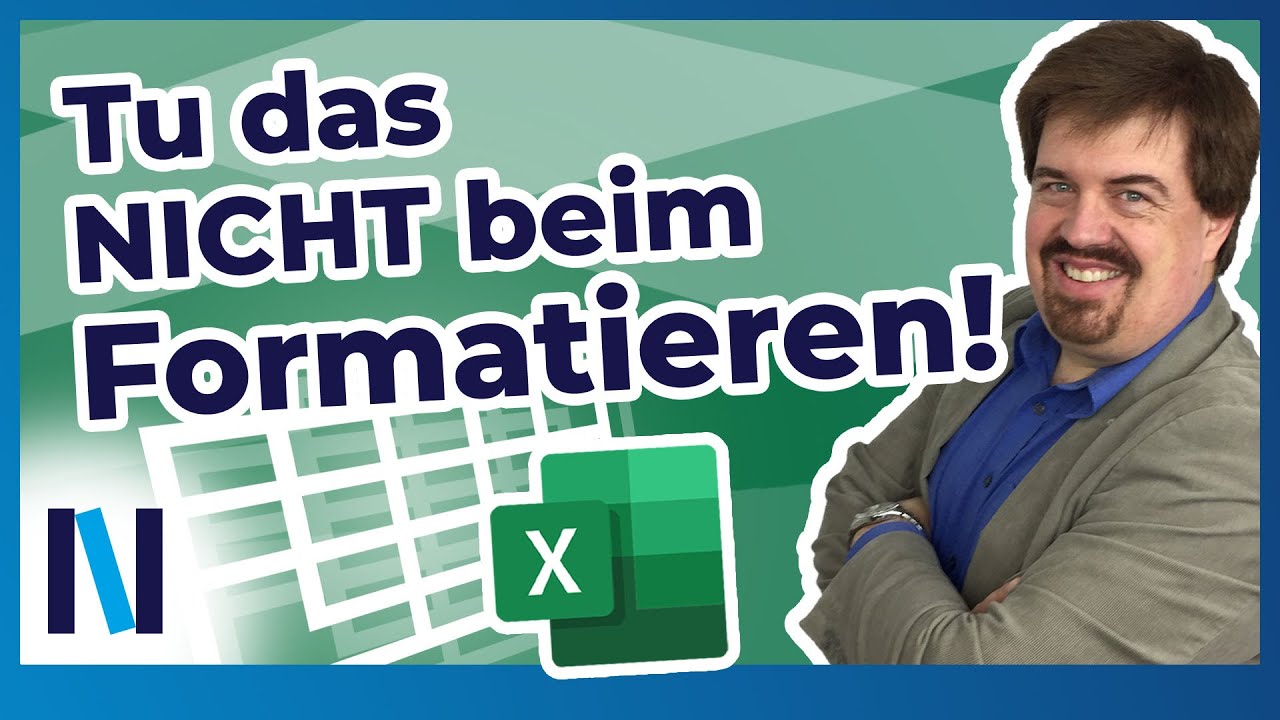 Excel 2019: 5 Dinge, die Du beim Formatieren NICHT tun solltest!