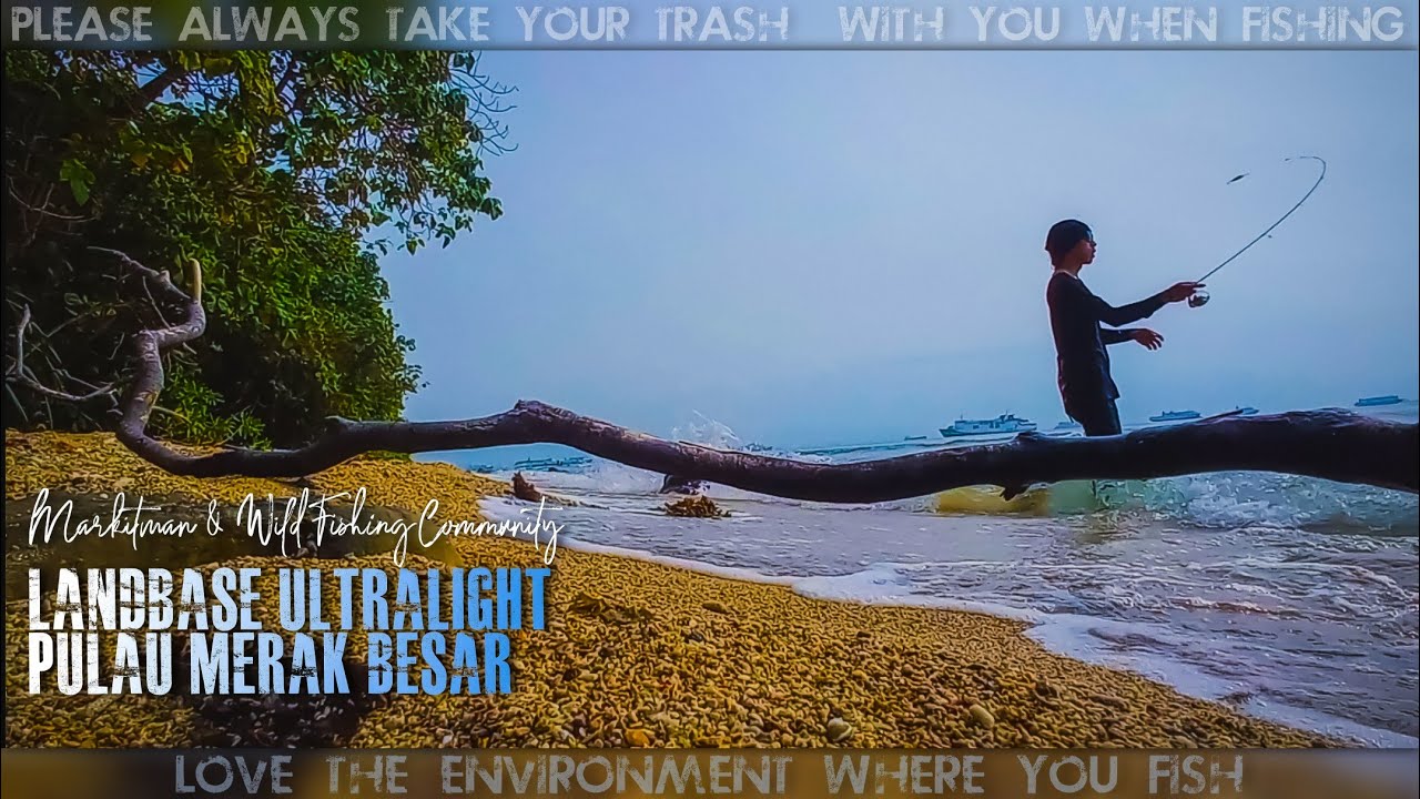 Mancing di pulau merak besar | Landbase ultralight fishing