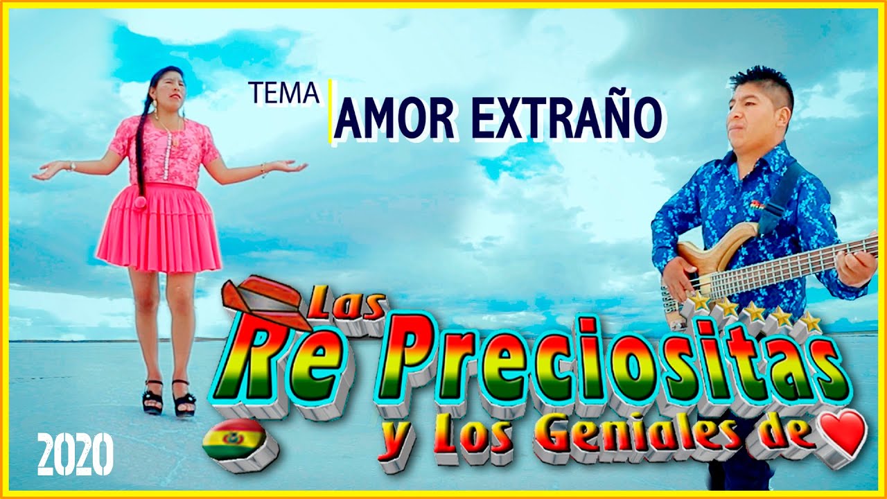 LAS RE PRECIOSITAS - extraño amor [OFICIAL 2020] MAGIC STUDIOS Bolivia ᴴᴰ
