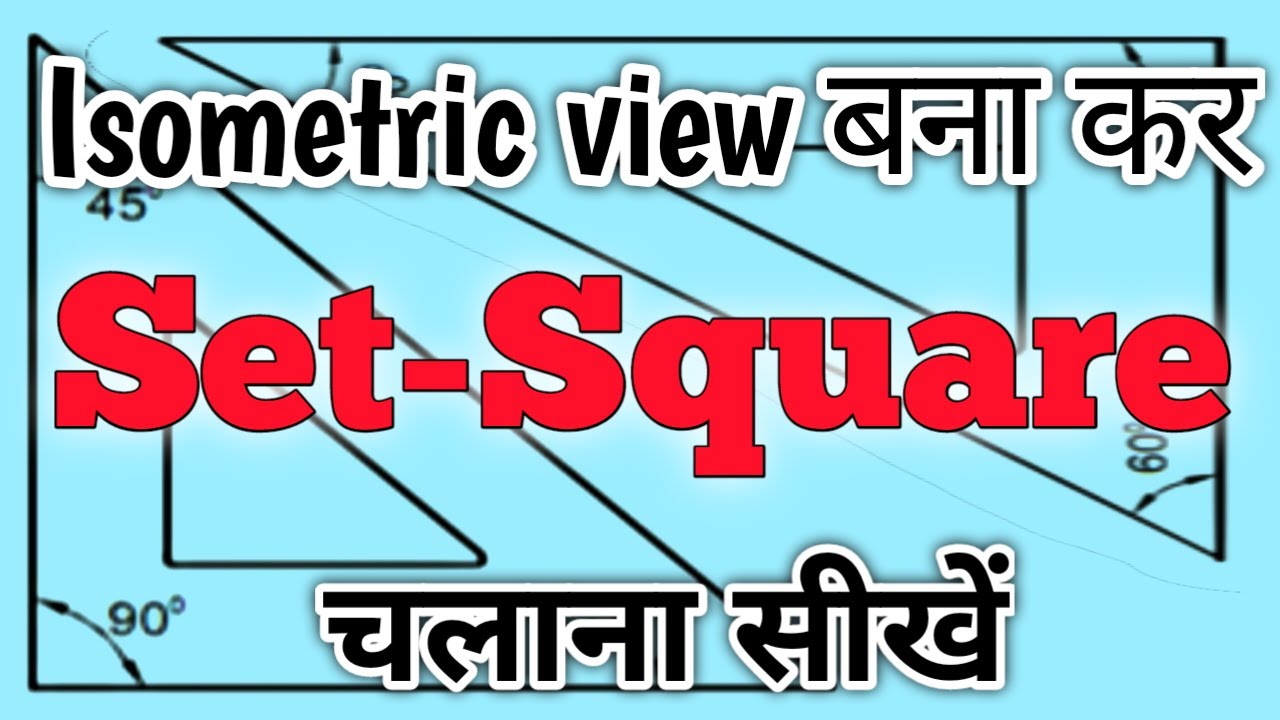 How to use set Square | Draw isometric view | Engineering Drawing | in hindi