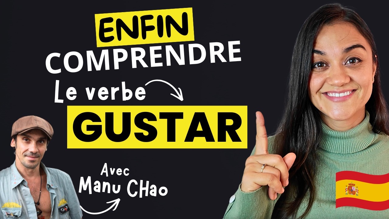 TOUT comprendre au verbe GUSTAR