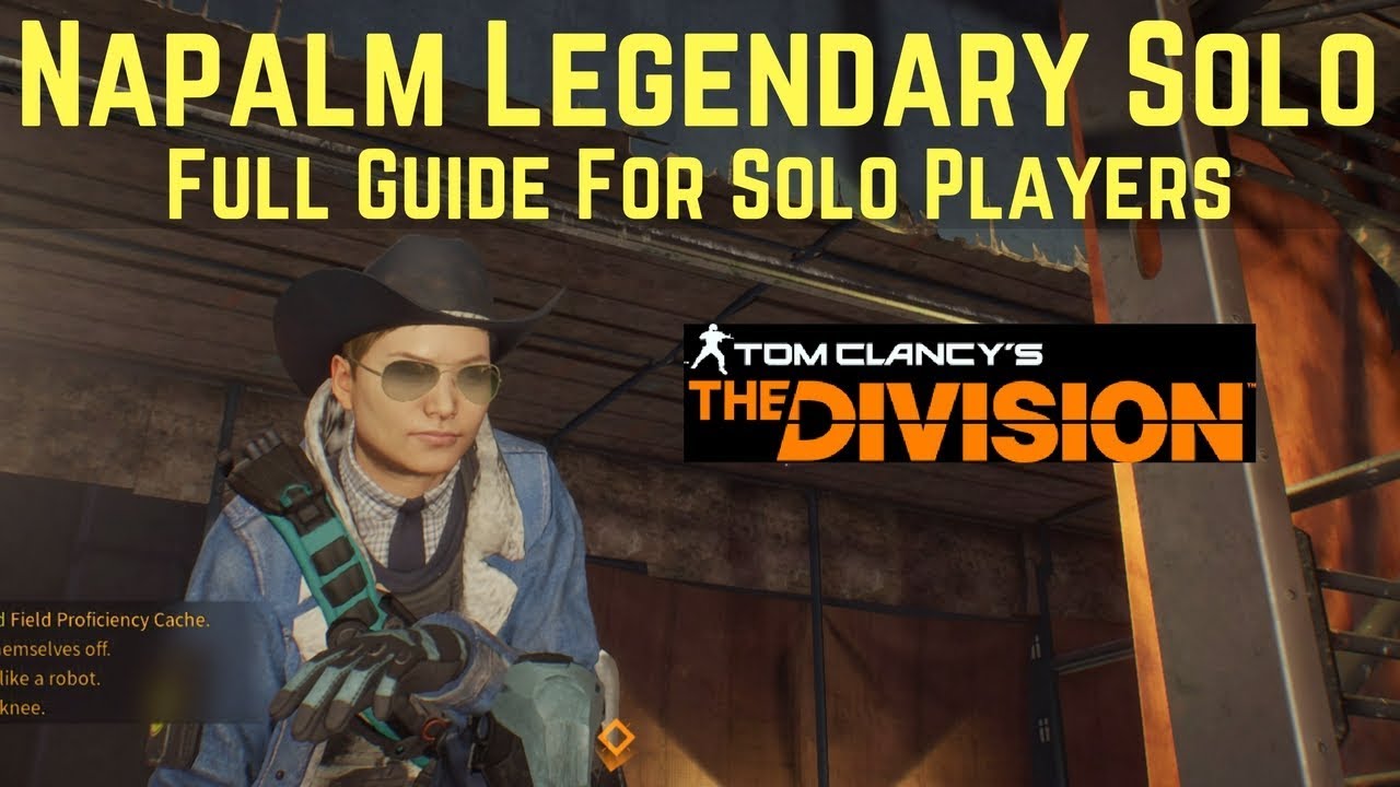 The Division Napalm Legendary Solo (Full Guide For Solo Players)!