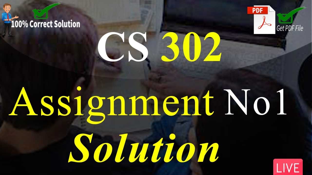 CS302 Assignment Solution No 1 Fall 2022 | 100% Complete Explanation | VU Mentor #fall2022 #cs302
