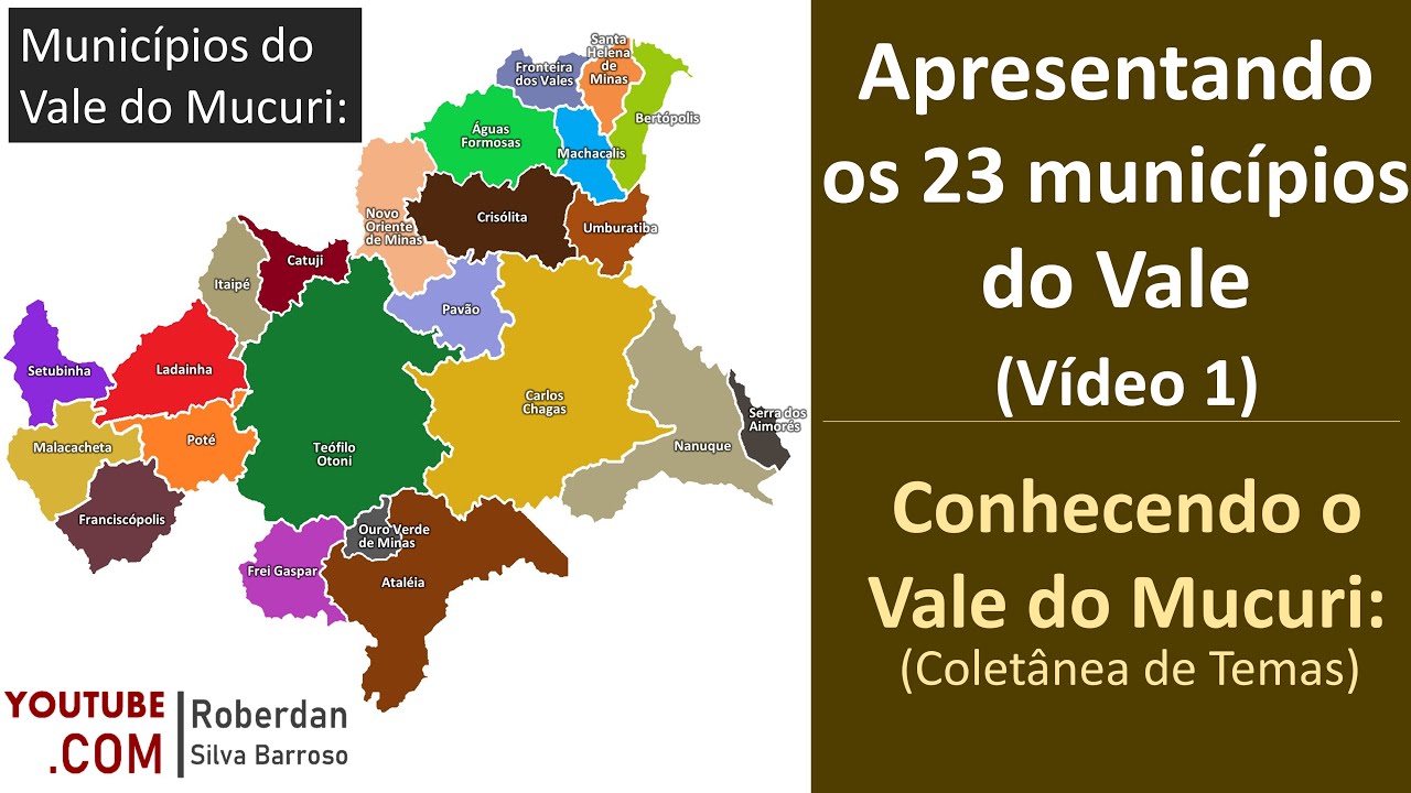 1.  Apresentando os 23 munic&iacute;pios do Vale (Colet&acirc;nea de Temas Vale do Mucuri)