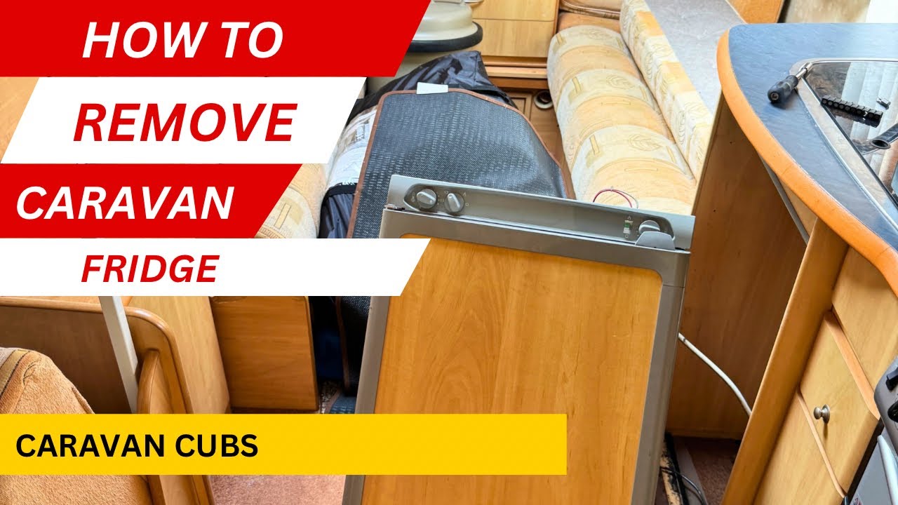 How to Remove a 3-Way Caravan Fridge (Step-by-Step DIY Guide)