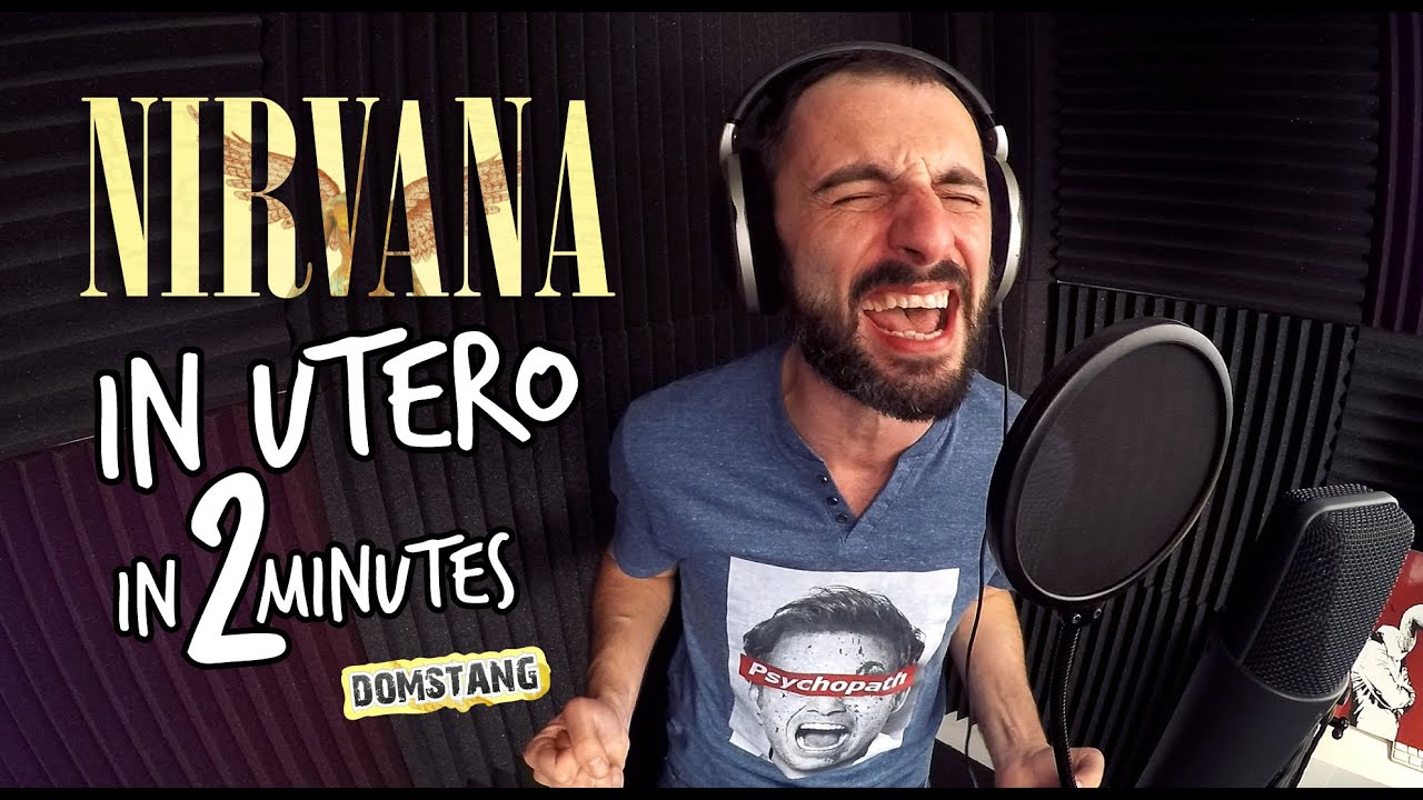 Nirvana - In Utero in 2 Minutes - Domstang [HD]