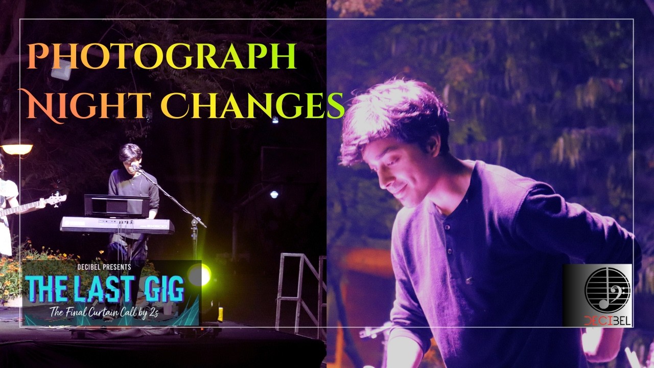 Photograph & Night Changes |The Last Gig'26 | IIM Ahmedabad | Decibel