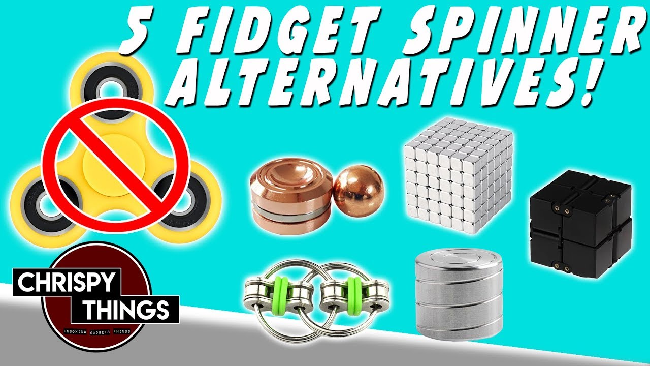 5 Fidget Spinner Alternatives: How do they compare?