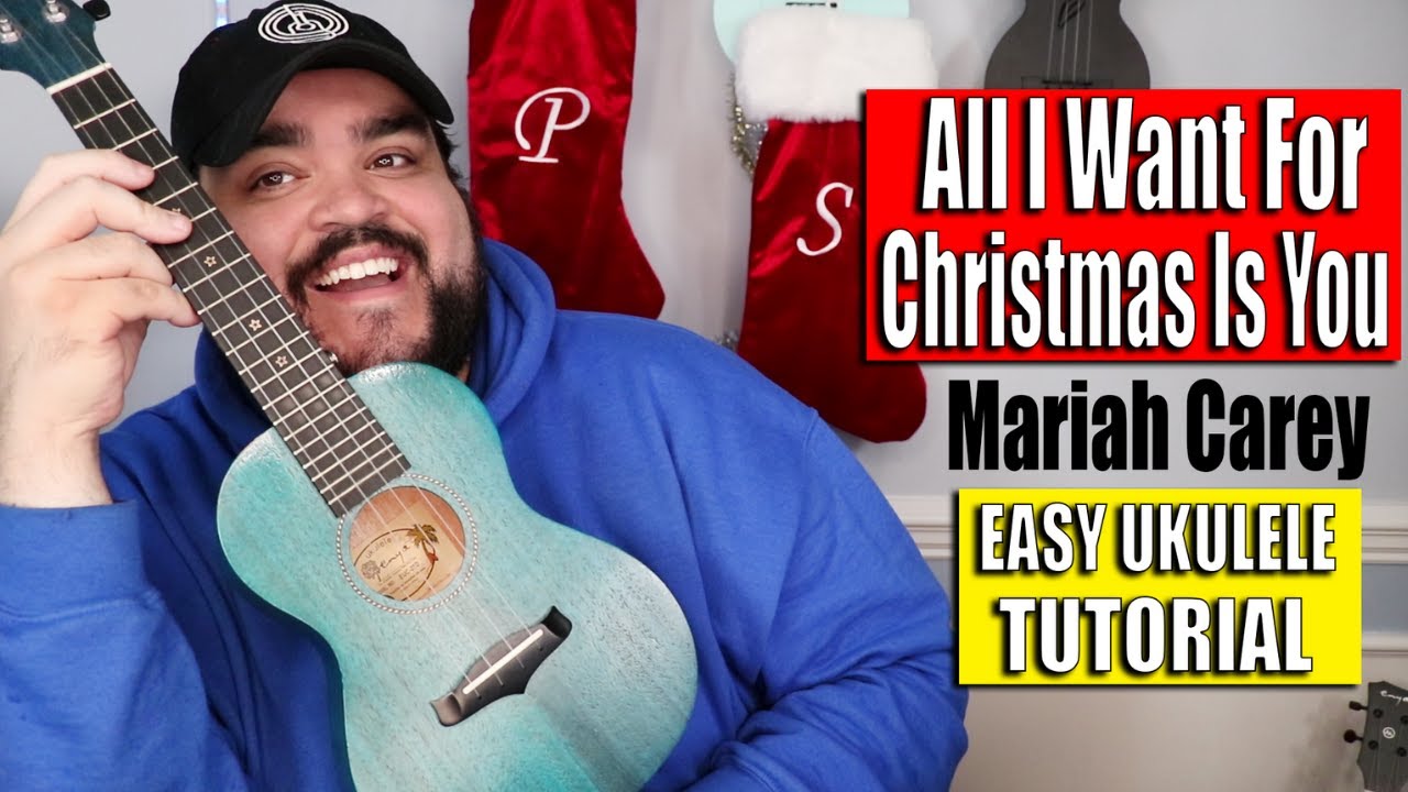 ALL I WANT FOR CHRISTMAS IS YOU - MARIAH CAREY | Easy Ukulele Tutorial