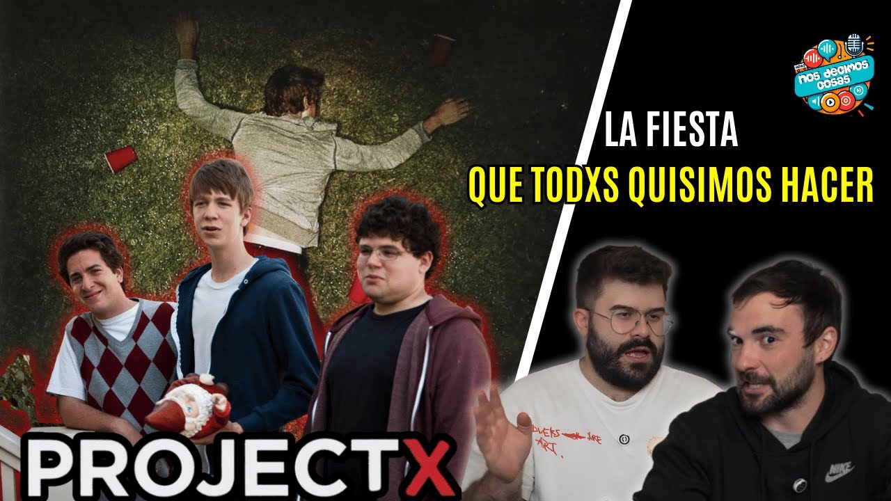 PROJECT X: la noche que se fue de las MANOS -Ep.20 Nos Decimos Cosas | Podcast