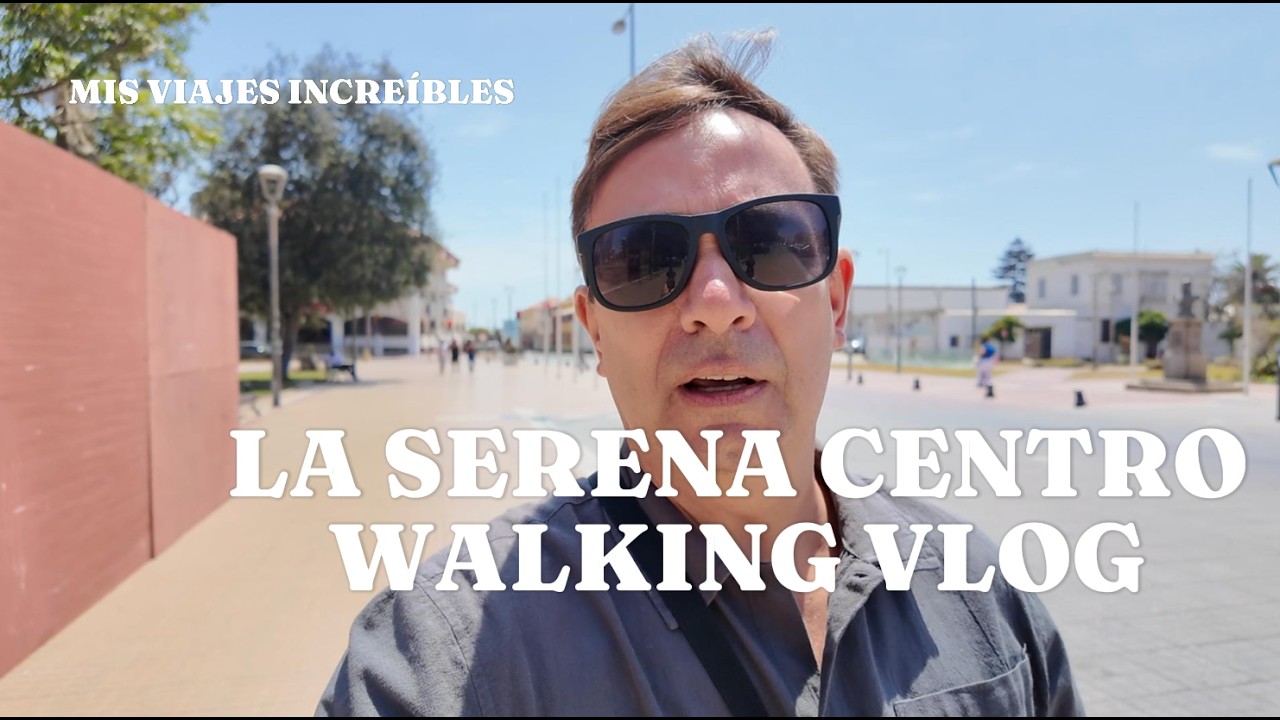 La Serena Chile by Mis Viajes Increíbles. Recorrido por la plaza, catedral y el mercado del centro.