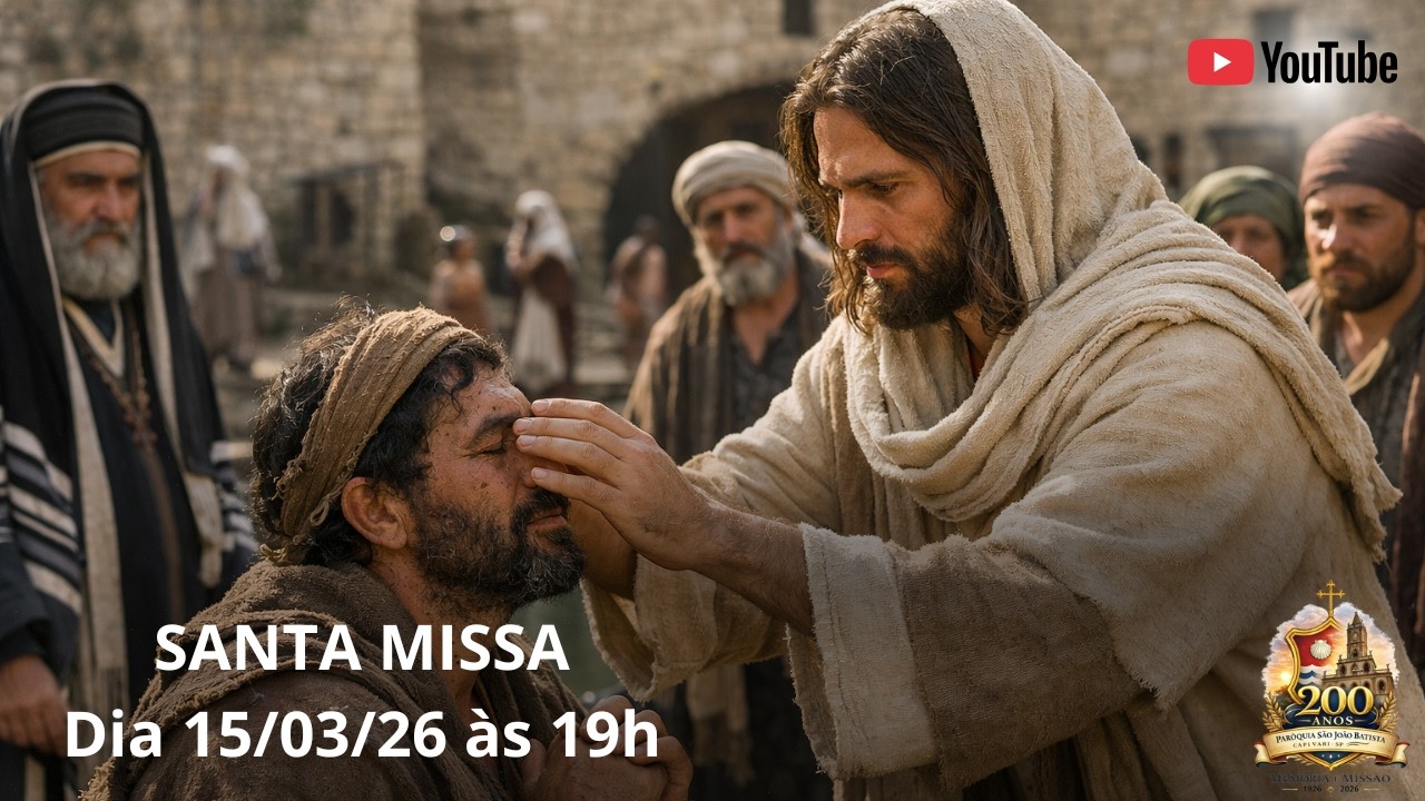 Transmissão Santa Missa - Dia 15/03/2026-  - 4º DOMINGO DA QUARESMA