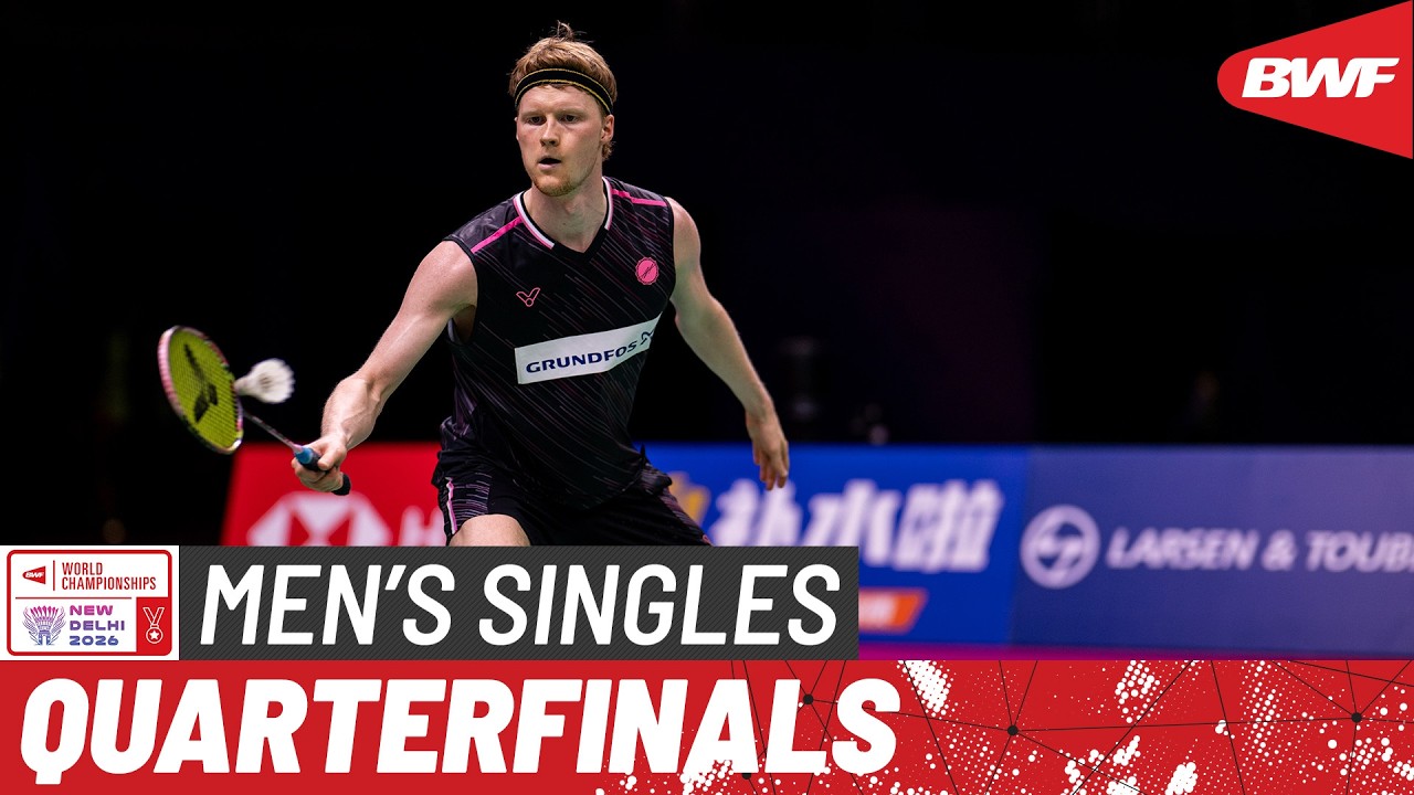 BWF World Championships 2026 | Anders Antonsen (DEN) [4] vs Kodai Naraoka (JPN) [10] | QF