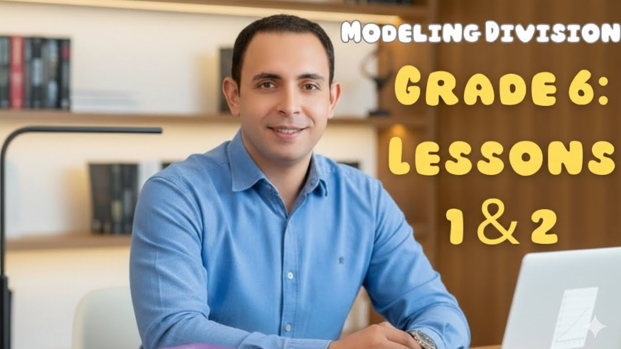 Grade 6 Math | Lessons 1 & 2: Modeling Division with Fractions