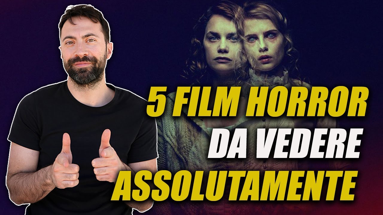 5 FILM HORROR DA VEDERE ASSOLUTAMENTE