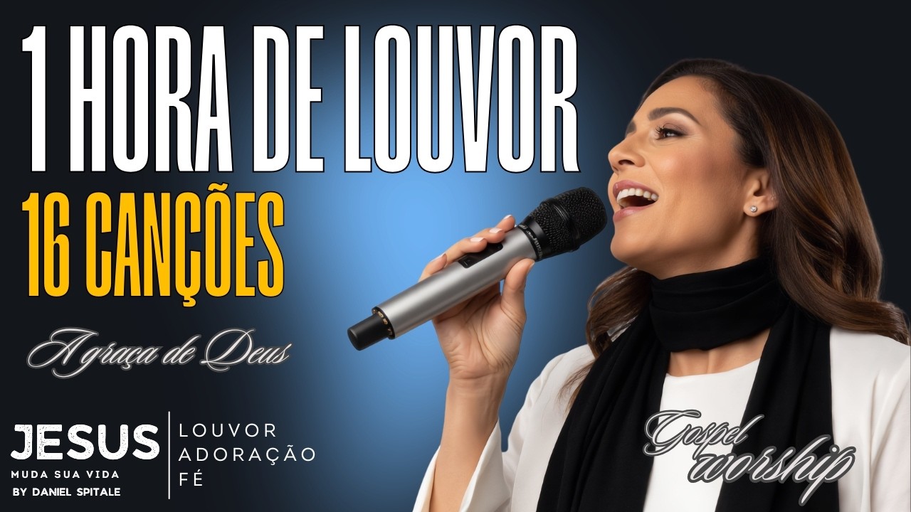 60 Minutos de Louvor Calmo para orar e dormir sobre A GRAÇA DE DEUS - TOP LIST 2026 GOSPEL MUSIC