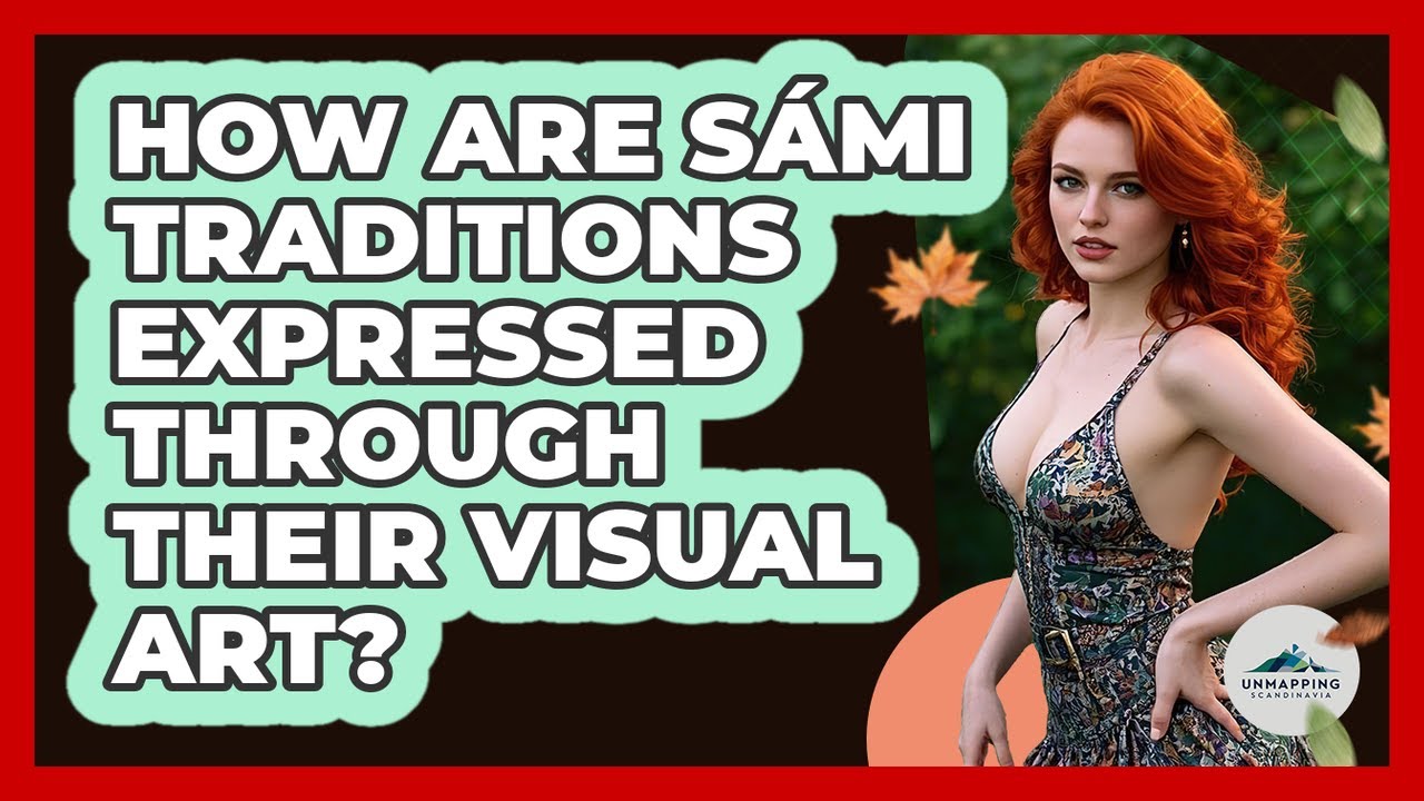 How Are S&aacute;mi Traditions Expressed Through Their Visual Art? - Unmapping Scandinavia