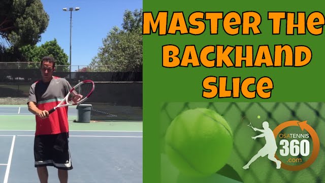 Tennis Backhand Slice | Master the Backhand Slice