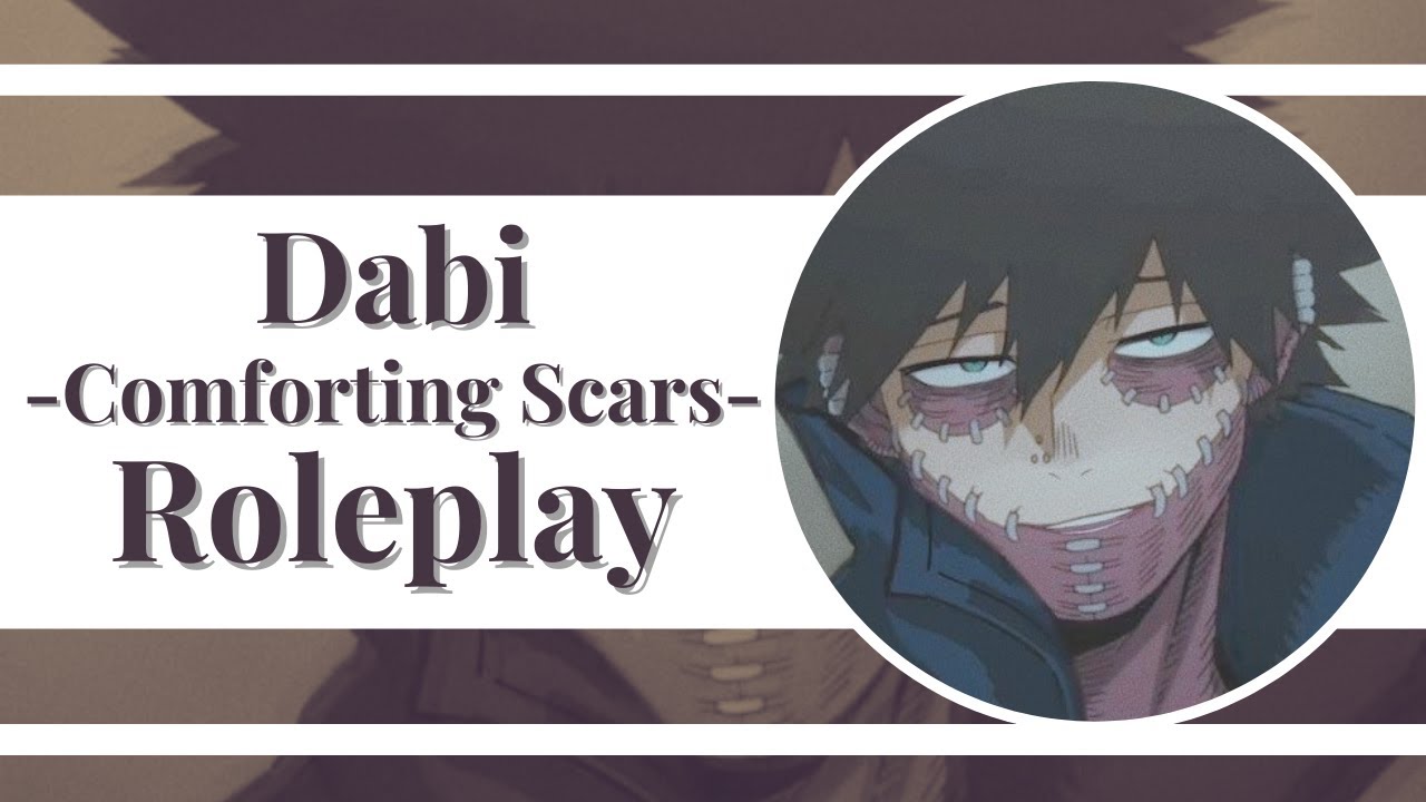 ASMR - Comforting Scars Roleplay -【﻿Dabi】