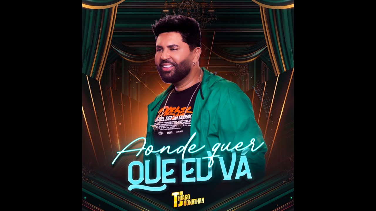 Thiago Jhonathan - Aonde Quer Que Eu V&aacute;  (Video Oficial)
