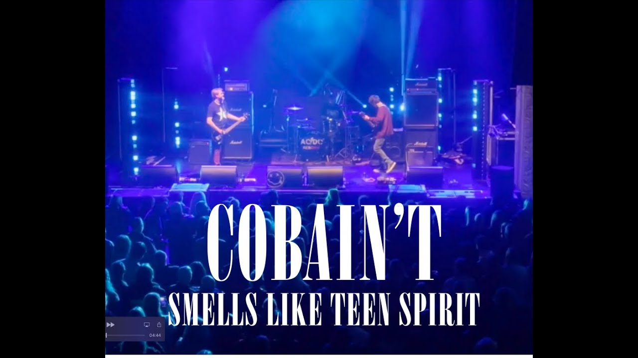 NIRVANA Tribute COBAIN'T Play Smells Like Teen Spirit O2 Academy Kurt Cobain Dave Grohl