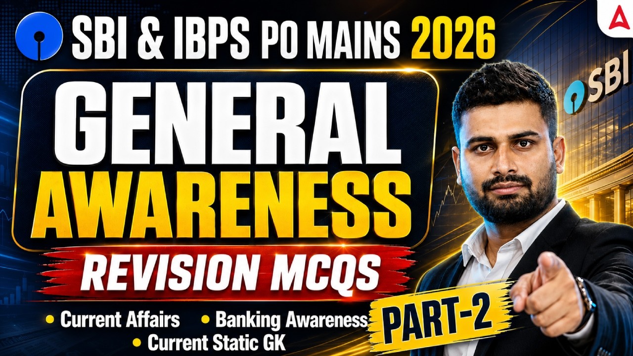 SBI & IBPS PO Mains 2026 | General Awareness Revision MCQs #2 | Most Important Questions