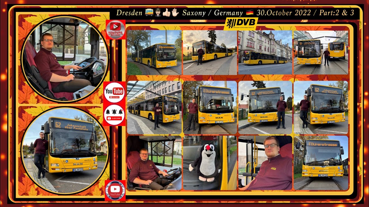 Dresden Bus line 62 with the Bus driver Hendrik / Part:2 & 3 / Buslinie 62 mit dem Busfahrer Hendrik