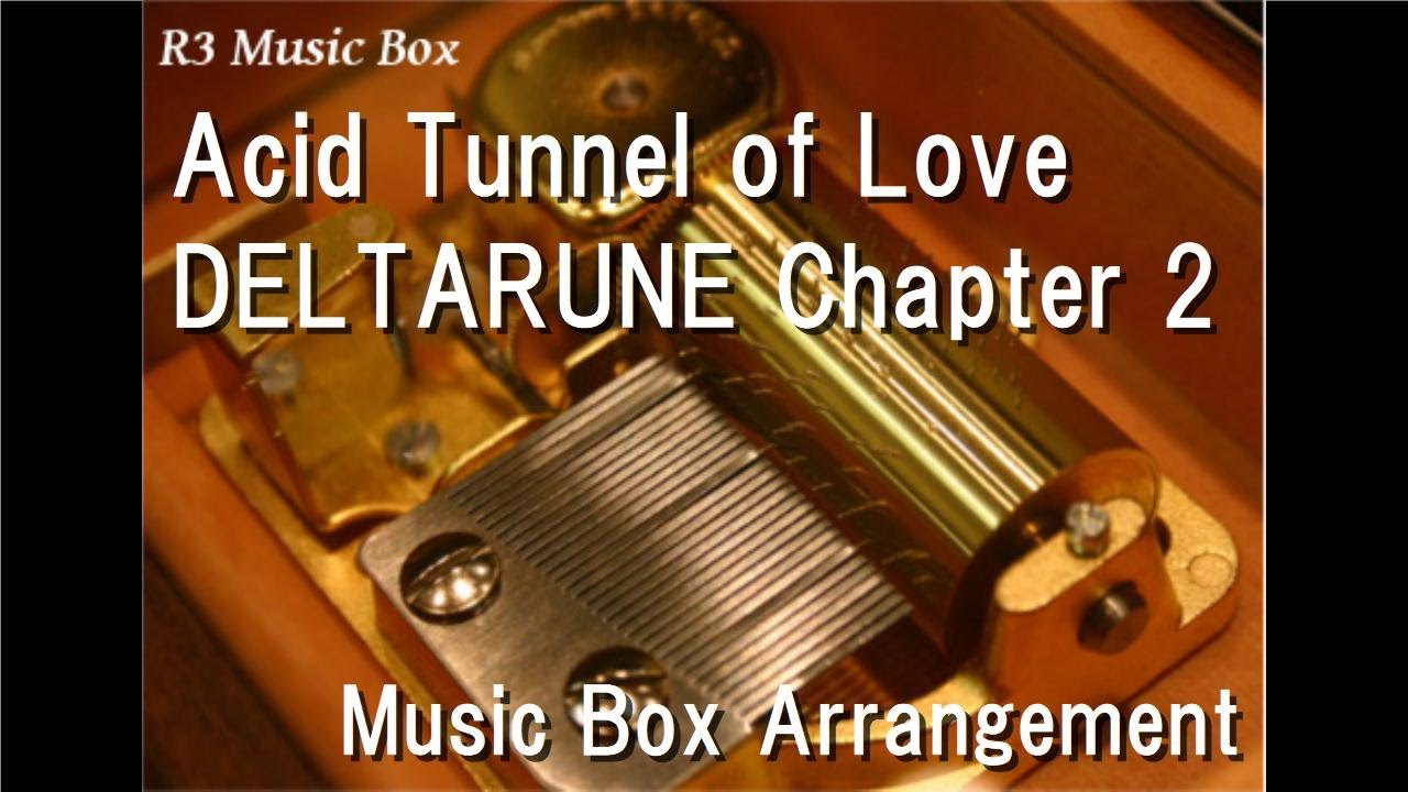 Acid Tunnel of Love/DELTARUNE Chapter 2 [Music Box]