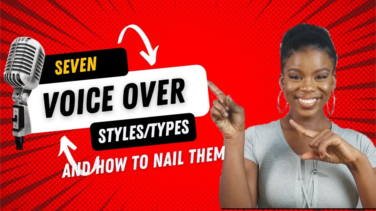 7 TYPES/STYLES OF VOICEOVERS (and how to nail them)
