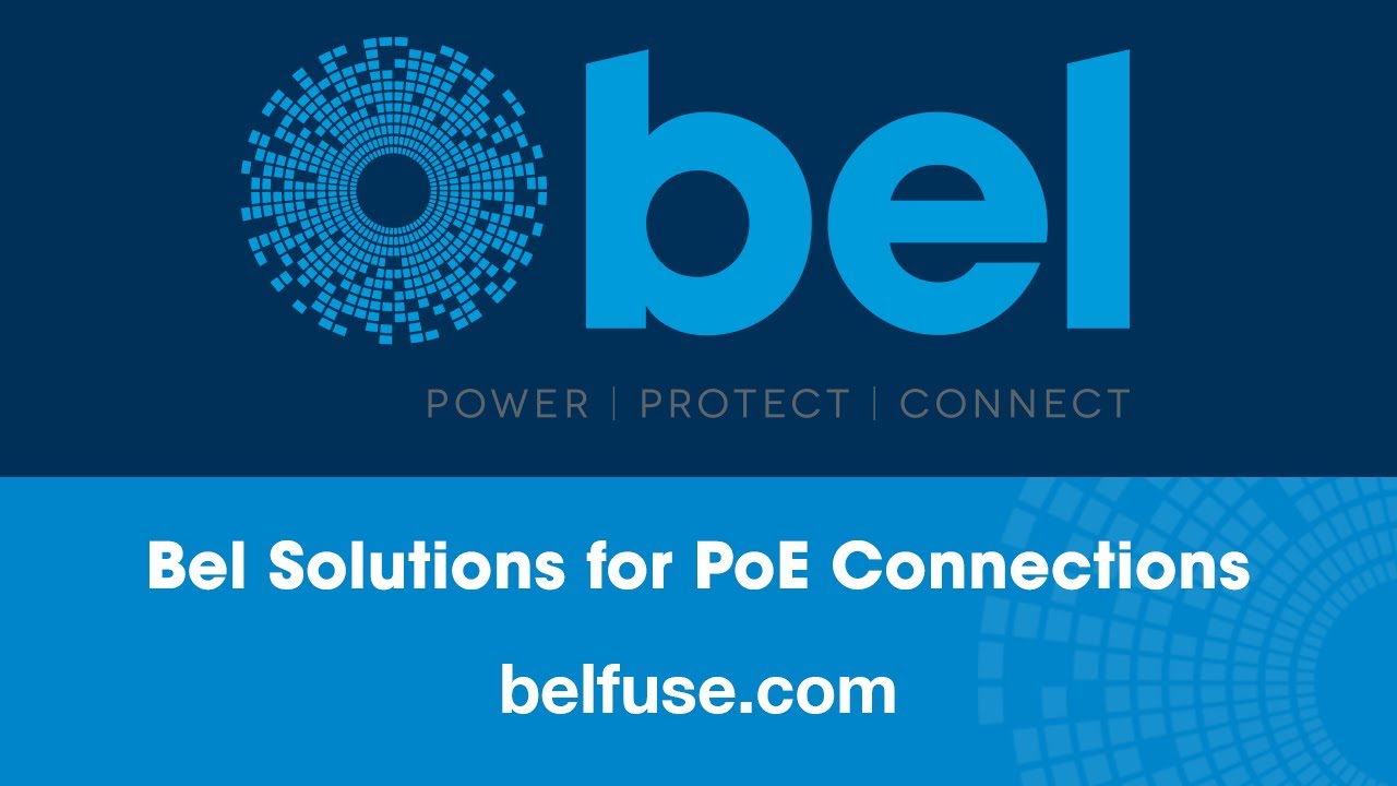 The Complete PoE Solution: Bel&rsquo;s Integrated MagJacks&reg; and 100W C2F Fuses